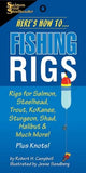 Here's How To: Fishing Rigs by Robert H Campbell