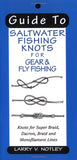 Guide To Saltwater Fishing Knots for Gear & Fly Fishing: Knots for Super Braid, Dacron, Braid and Monofilament Lines by Larry V Notley