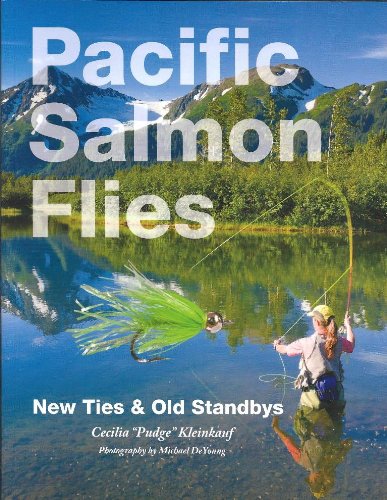 Pacific Salmon Flies: New Ties & Old Standbys by Cecilia 