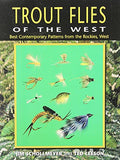 Trout Flies of the West: Contemporary Patterns from the Rocky Mountains, West by Jim Schollmeyer