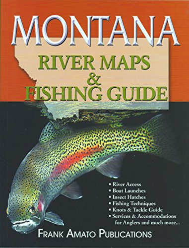Montana River Maps & Fishing Guide 2015 by Ray Rychnovsky