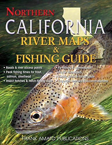 Northern California River Maps & Fishing Guide – Frank Amato Publications
