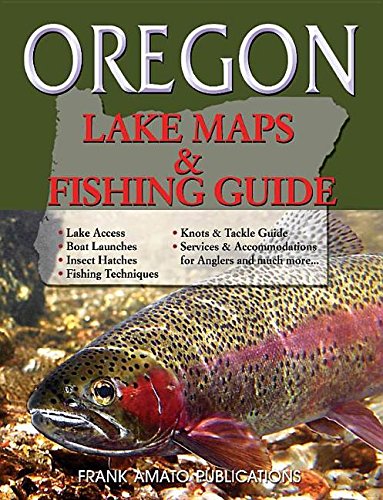 Oregon Lake Maps & Fishing Guide (Revised & Resized) by Gary Lewis