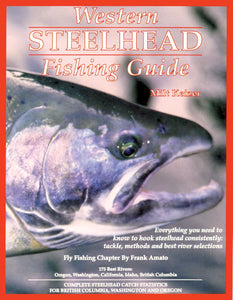 Western Steelhead Fishing Guide by Milt Keizer