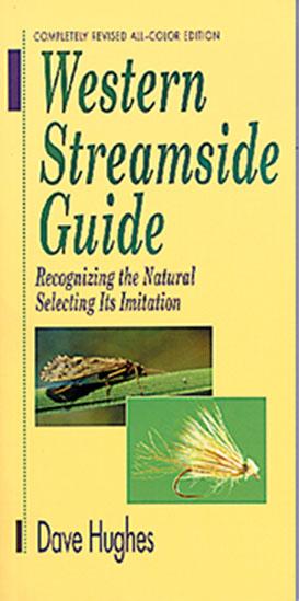 Western Streamside Guide-Hardbound-by Dave Hughes